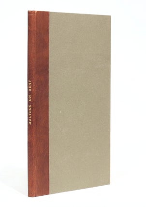An Inquiry into the Nature and Progress of Rent, and the Principles by which it is Regulated.