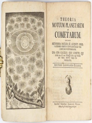 Theoria motuum planetarum et cometarum. Continens methodum facilem ... orbitas cum planetarum cum cometarum determinandi, una cum calculo, quo cometae, qui annis 1680 et 1681... motus verus investigatur.