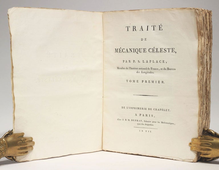 Item #003346 Traité de mécanique céleste. 5 volumes and 4 supplements of the first edition plus 2 volumes of the second edition of part 1 and 2, all in the original wrappers as issued. Pierre Simon LAPLACE.