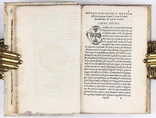 Discorsi . . . sopra la prima deca di Tito Livio, divisi in tre libri, Nuovamente ristampati.