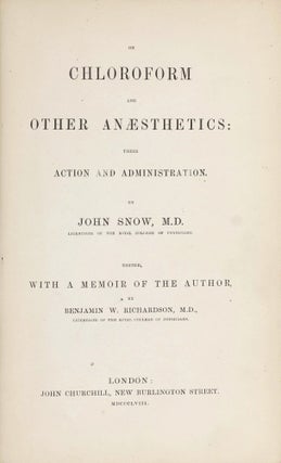 Item #003366 On Chloroform and Other Anaesthetics: Their Action and Administration. John SNOW