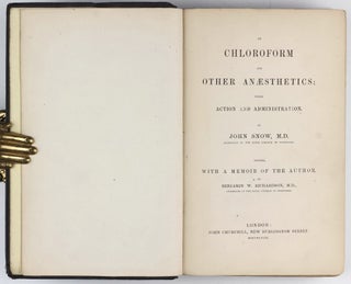 On Chloroform and Other Anaesthetics: Their Action and Administration.