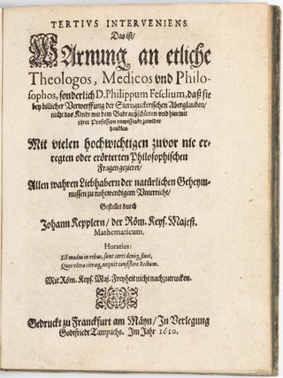 Item #003374 Tertius Interveniens, das ist Warnung an etliche Theologos, Medicos und Philosophos,...