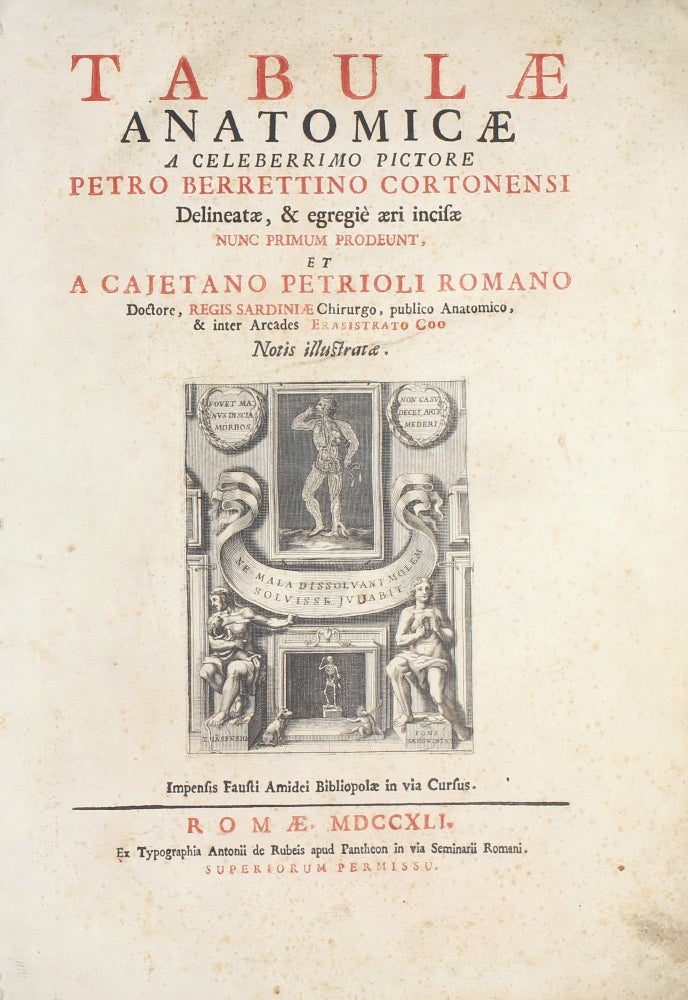 Item #003379 Tabulae anatomicae ... delineatae ... et a cajetano Petrioli Romano ... notis Illustratae. Pietro da Cortona BERRETTINI.