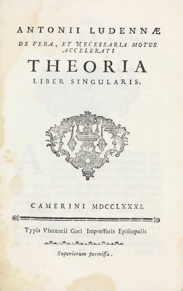 Item #003394 De vera, et necessaria motus accelerati Theoria Liber singularis. Antonio LUDENNA, LUDEÑA.