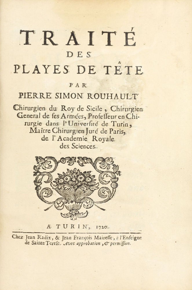 Item #003406 Traite des playes de tete. Pierre Simon ROUHAULT.