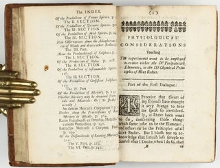 The sceptical chymist : or chymico-physical doubts & paradoxes, touching the experiments whereby vulgar spagirists are wont to endeavour to evince their salt, sulphur and mercury, to be the true principles of things. To which in this edition are subjoyn'd divers experiments and notes about the producibleness of chymical principles.