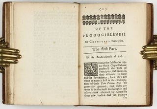 The sceptical chymist : or chymico-physical doubts & paradoxes, touching the experiments whereby vulgar spagirists are wont to endeavour to evince their salt, sulphur and mercury, to be the true principles of things. To which in this edition are subjoyn'd divers experiments and notes about the producibleness of chymical principles.