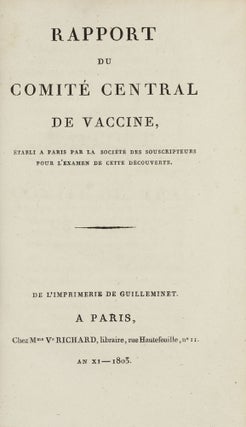 Item #003421 Rapport du Comité Central de Vaccine, établi à Paris par la société des...