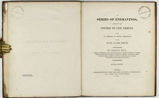 A series of engravings, explaining the course of the nerves. With an Address to Young Physicians of the Study of the Nerves.