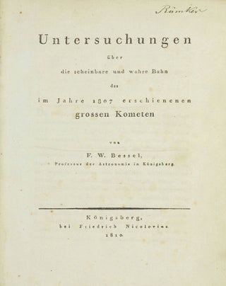 Item #003458 Untersuchungen über die scheinbare und wahre Bahn des im Jahre 1807 erschienenen...