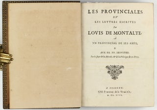 Les Provinciales ou les lettres écrites par Louis de Montalte à un provincial de ses amis & aux RR. PP. Jésuites.