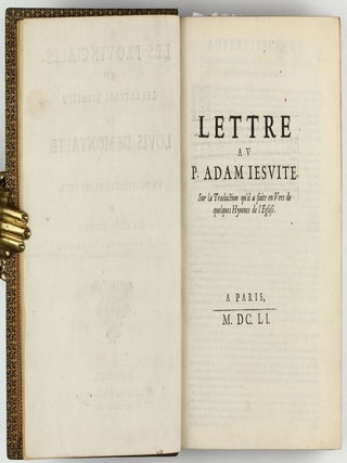 Les Provinciales ou les lettres écrites par Louis de Montalte à un provincial de ses amis & aux RR. PP. Jésuites.
