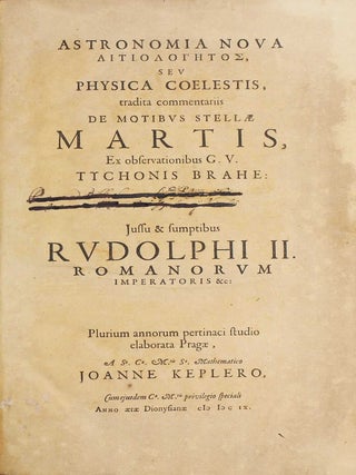 Astronomia nova ΑΙΤΙΟΛΟΓΗΤΟΣ, seu physica coelestis, tradita commentariis de motibus stellae Martis, ex observationibus G.V. Tychonis Brahe.