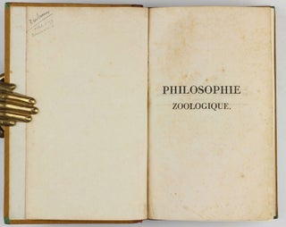 Philosophie Zoologique, ou Exposition des Considérations Relatives à l'Histoire Naturelle des Animaux.