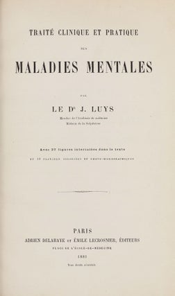 Item #003494 Traité clinique et pratique des maladies mentales. Jules-Bernard LUYS
