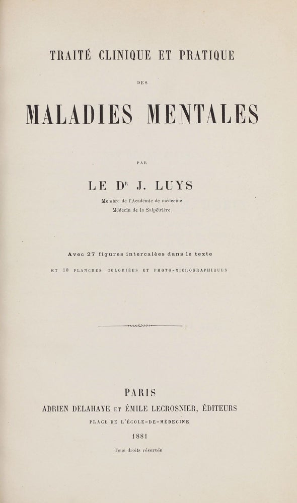 Item #003494 Traité clinique et pratique des maladies mentales. Jules-Bernard LUYS.