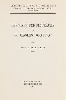 Item #003523 Der Wahn und die Träume in W. Jensens "Gradiva". Schriften zur...