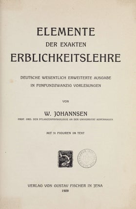 Item #003529 Elemente der exakten Erblichkeitslehre. Deutsche wesentlich erweiterte Ausgabe in...