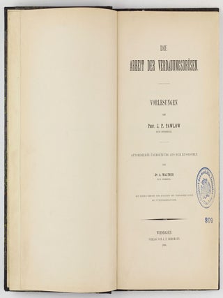 Die Arbeit der Verdauungsdrüsen. Translated from the Russian by Dr. A. Walther.