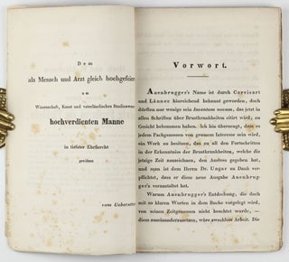 Neue Erfindung mittelst des Anschlagens an den Brustkorb, als eines Zeichens, verborgene Brust-Krankheiten zu entdecken. Im lateinischen Original herausgegeben, übersetzt und mit Anmerkungen versehen von Dr. S. Ungar. Begleitet mit einem Vorworte von Joseph Skoda.