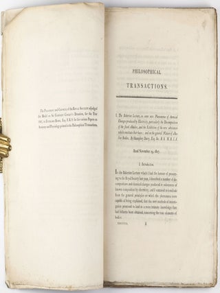 The Bakerian Lecture, on some New Phenomena of Chemical Changes produced by Electricity, particularly the Decomposition of the Fixed Alkalies, and the Exhibition of the New Substances which constitute their Bases; and on the General Nature of Alkaline Bodies. In: Philosophical Transactions of the Royal Society of London for the Year 1808, Vol. 98, part I and II, pp. 1-44 + 333-470.