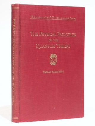 The Physical Principles of the Quantum Theory. Translated by Carl Eckart and Frank C. Hoyt.