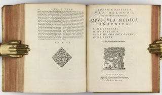 Ortus medicinae. Id est, initia physicae inaudita. Progressus medicinae novus, in morborum ultionem, ad vitam longam. Edente authoris filio, F. M. van Helmont.
