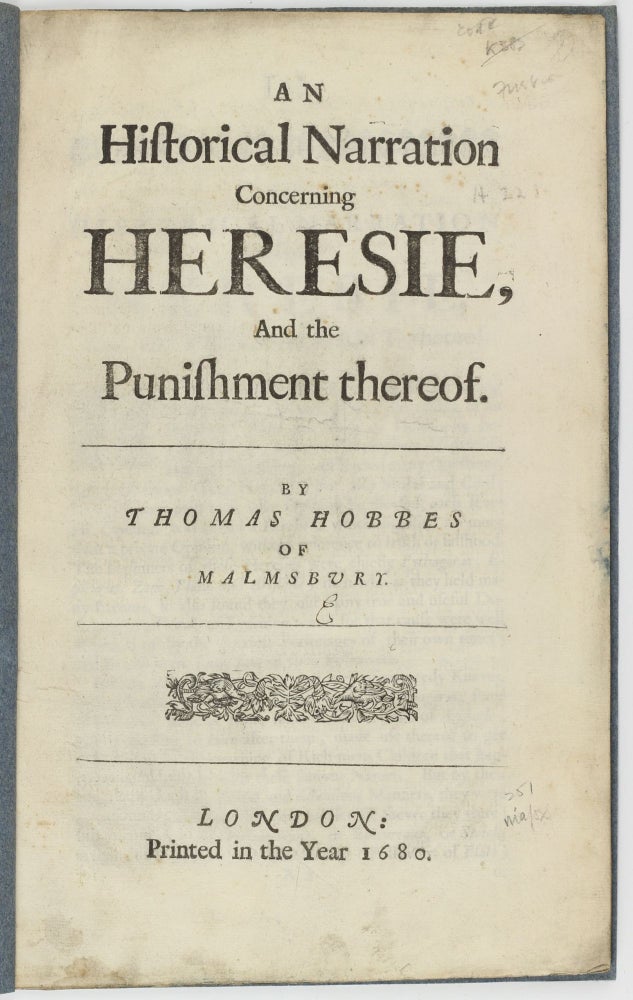 Item #003592 An Historical Narration concerning Heresie, and the Punishment thereof. Thomas HOBBES.