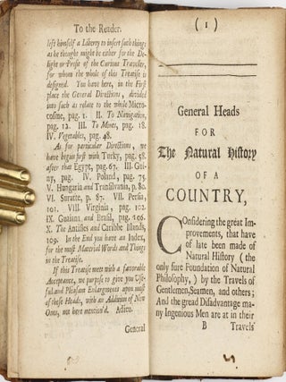General heads for the natural history of a country, great or small; drawn out for the use of travellers and navigators ... To which is added, other directions for navigators, etc. with particular observations of the most noted countries in the world: by another hand.