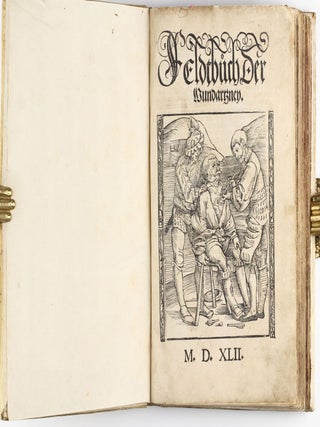 Feldtbuch der Wundtartzney.