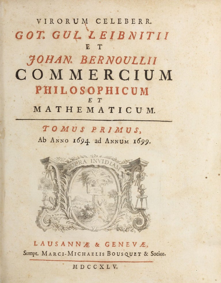 Item #003605 Commercium philosophicum et mathematicum. Gottfried Wilhelm LEIBNIZ, Johann BERNOULLI.
