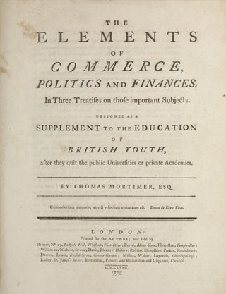 Item #003609 The Elements of Commerce, Politics and Finances. In Three Treatises on those...
