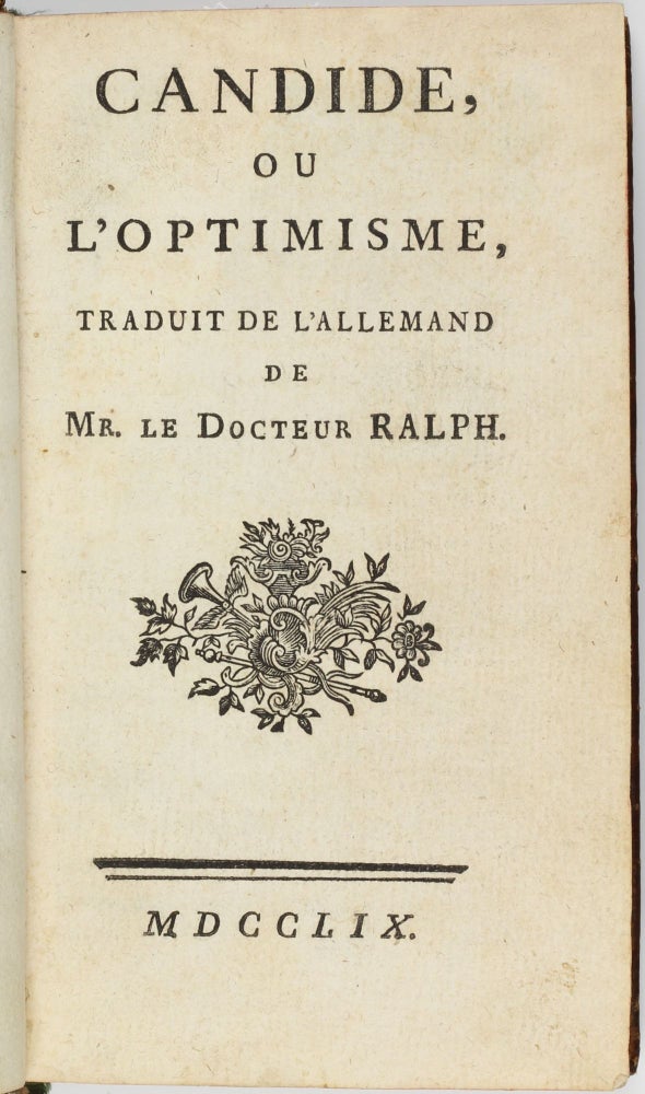 Item #003611 Candide, Ou l'optimisme, Traduit De l'allemand De Mr. Le Docteur Ralph. Francois Marie Arouet de VOLTAIRE.