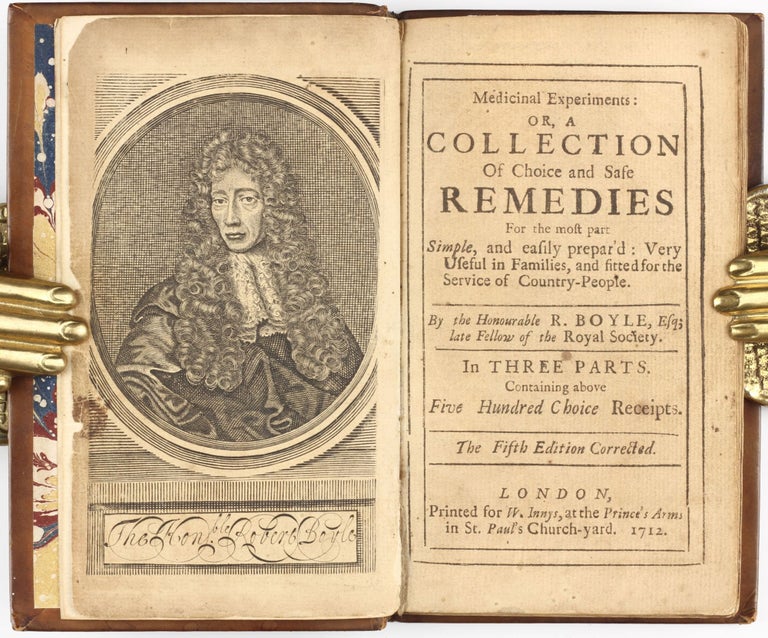 Item #003617 Medicinal Experiments: or, a Collection of Choice and Safe Remedies, For The Most Part Simple, And Easily Prepared. Robert BOYLE.