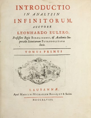 Item #003628 Introductio in analysin infinitorum. Tomus primus . . . -secundus. Leonhard EULER