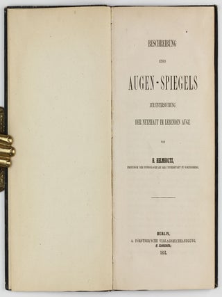 Beschreibung eines Augen-Spiegels zur Untersuchung der Netzhaut im lebenden Auge.
