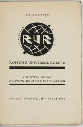 R.U.R. Rossum's Universal Robots.