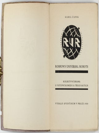 R.U.R. Rossum's Universal Robots.