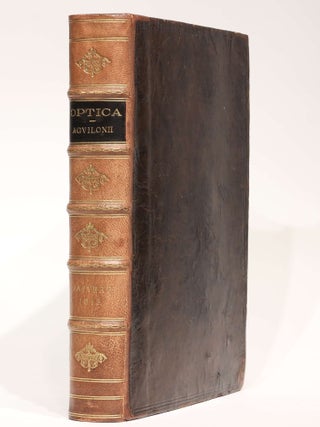 Opticorum libri sex Philosophis iuxta ac Mathematicis utiles. Optica Agvilonii.