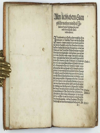 Die Wittenbergisch Nachtigall, Die man yetz höret vberall. Ich sage eüch wo diese schweygen so werden die stain schreyen Luce / Disputation zwischen einem Chorherren und Schuchmacher darin das wort gottes unnd ein recht Christlich wesen verfochten würt / Eyn Gesprech von den Scheynwercken der Gaystlichen, und iren gelübdten, damit sy zuverlesterung des bluts Christi vermaynen selig zuwerden / Eyn Gesprech eynes Evangelischen Christen mit einem Lutherischen, darin der Ergerlich wandel etlicher, die sich Lutherisch nennen, angezeigt und brüderlich gestrafft wird / Ein Dialogus, des inhalt, ein argument der Roemischen, wider das Christlich heüflein, den Geytz, auch ander offenlich laster etc. betreffend.