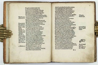 Die Wittenbergisch Nachtigall, Die man yetz höret vberall. Ich sage eüch wo diese schweygen so werden die stain schreyen Luce / Disputation zwischen einem Chorherren und Schuchmacher darin das wort gottes unnd ein recht Christlich wesen verfochten würt / Eyn Gesprech von den Scheynwercken der Gaystlichen, und iren gelübdten, damit sy zuverlesterung des bluts Christi vermaynen selig zuwerden / Eyn Gesprech eynes Evangelischen Christen mit einem Lutherischen, darin der Ergerlich wandel etlicher, die sich Lutherisch nennen, angezeigt und brüderlich gestrafft wird / Ein Dialogus, des inhalt, ein argument der Roemischen, wider das Christlich heüflein, den Geytz, auch ander offenlich laster etc. betreffend.