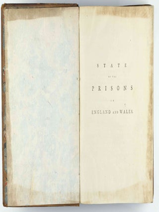 The State of the Prisons in England and Wales, with Preliminary Observations, and an Account of Some Foreign Prisons / Appendix . . . containing a Farther Account of Foreign Prisons and Hospitals, with Additions.