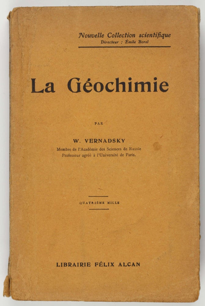 Item #003687 La géochimie. Nouvelle Collection scientifique series. Vladimir Ivanovich VERNADSKY.