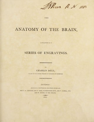 Item #003704 The Anatomy of the Brain, Explained in a Series of Engravings. Charles BELL
