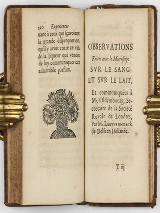Recueil d'experiences et observations sur le combat, qui procede du mélange des corps. Sur les saveurs, sur les odeurs, sur le sang, sur le lait, &c. Tres-curieux & utile aux medecins & à ceux qui s'appliquent à la recherche de la nature, des qualitez & des proprietez de toutes sortes de corps.