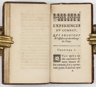 Recueil d'experiences et observations sur le combat, qui procede du mélange des corps. Sur les saveurs, sur les odeurs, sur le sang, sur le lait, &c. Tres-curieux & utile aux medecins & à ceux qui s'appliquent à la recherche de la nature, des qualitez & des proprietez de toutes sortes de corps.