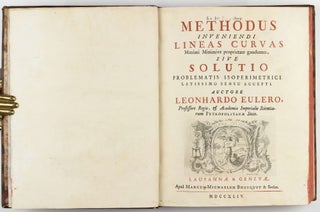 Methodus inveniendi lineas curvas maximi minimive proprietate gaudentes, sive Solutio problematis isoperometrici latissimo sensu accepti.