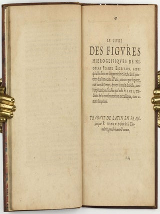 Trois traitez de la philosophie naturelle non encore imprimez : scavoir Le secret livre du tres-ancien philosophe Artephius, traitant de l'art occulte et transmutation metallique, Latin Francois : plus Les figures hierogliphiques de Nicolas Flamel ainsi qu'il les a mises en la quatriesme arche qu'il a bastie au Cimitiere des Innocens á Paris, entrant par la grande porte de la rué S. Denys, & prenant la main droite, avec l'explication d'icelles par iceluy Flamel ; ensemble, Le vray livre du docte Synesius Abbé grec, tiré de la bibliotheque de l'empereur sur le mesme subiect...