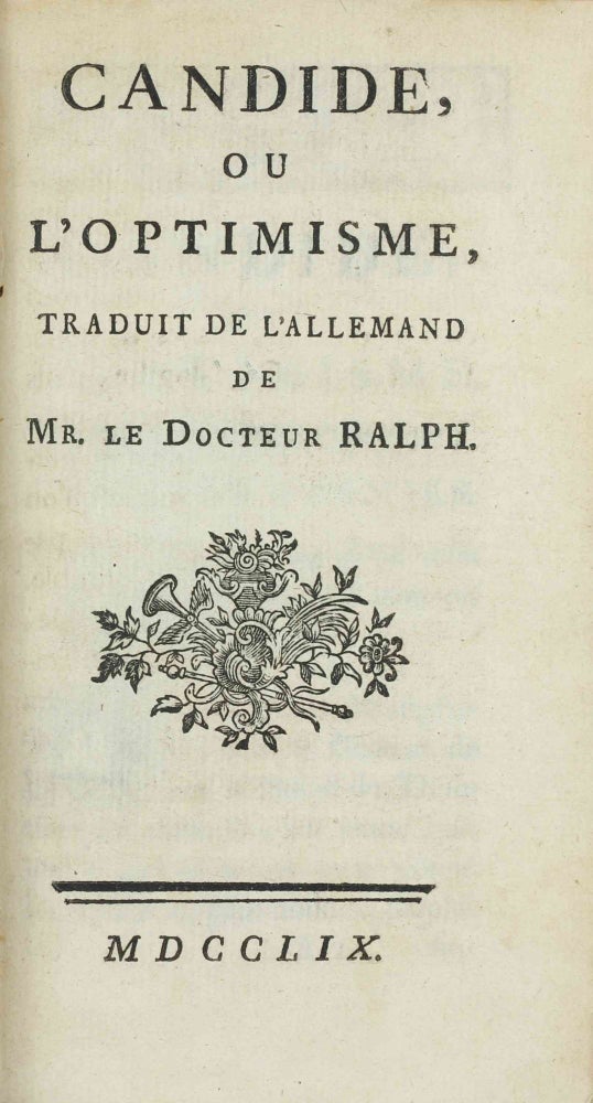 Item #003729 Candide, Ou l'optimisme, Traduit De l'allemand De Mr. Le Docteur Ralph. Francois Marie Arouet de VOLTAIRE.